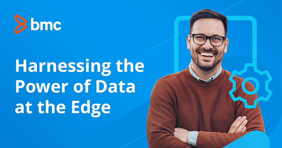 BMC | Harnessing the Power of Data at the Edge 2 - Speakers